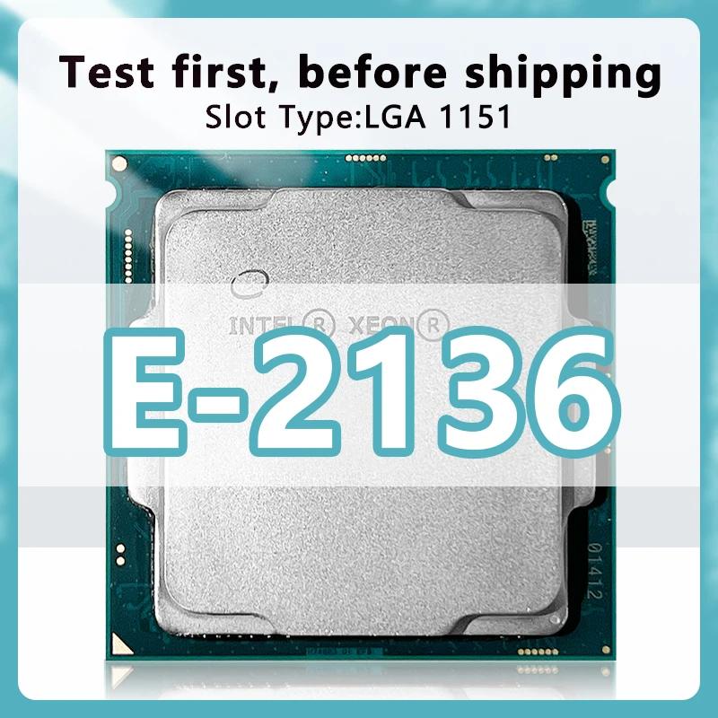  E μ E-2136 CPU, 3.3GHz, 12MB, 80W, 6 ھ, 12  μ, LGA1151 E 2136,   C246 Ĩ E2136